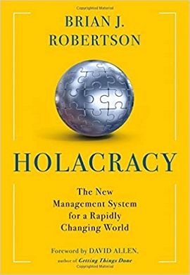 1-هولاکراسی : سیستم جدید مدیریت برای دنیای به سرعت در حال تغییر