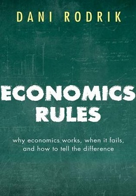 1-حکمرانی اقتصاد : چرا علم اقتصاد به کار می‌آید، چه هنگام به کار نمی‌آید و چگونه تشخیص دهیم