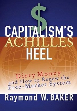 1-پاشنه آشیل سرمایه داری : پول کثیف و چگونگی احیای نظام بازار آزاد