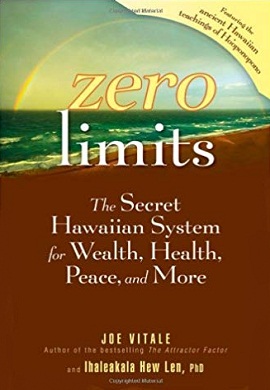 1-محدودیت صفر : روش اسرارآمیز بومیان هاوایی برای دستیابی به فراوانی، سلامتی، آرامش و فراتر از اینها
